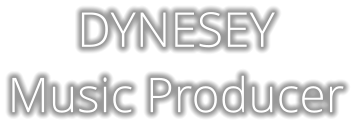 DYNESEY Music Producer